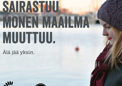 Kun yksi sairastuu, monen maailma muuttuu -mainoskuva