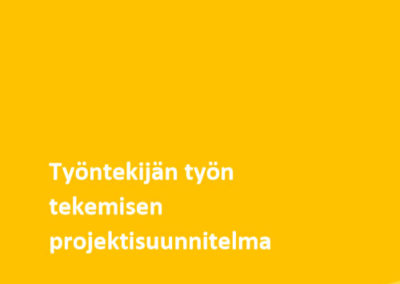 Työntekijän työn tekemisen projektisuunnitelma